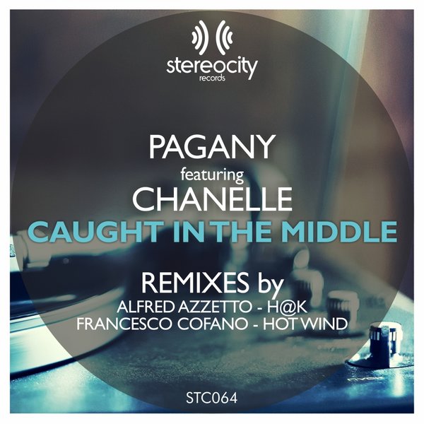 Pagany Ft Chanelle - Caught In The Middle (Remixes)
