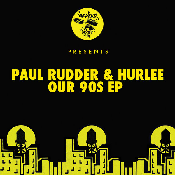 Paul Rudder, Hurlee - Our 90s EP (NUR23745)