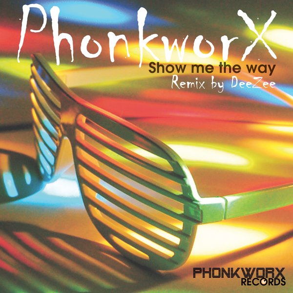 00 PhonkworX - Show Me the Way Cover