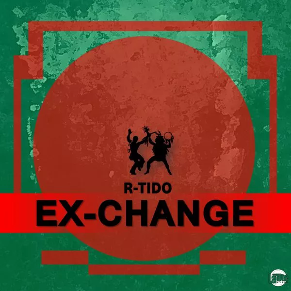 R-Tido - Ex-Change (LUR010)