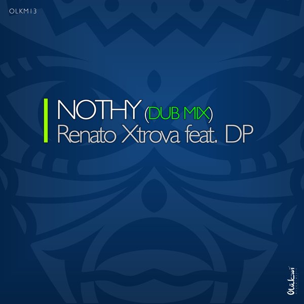 Renato Xtrova - Nothy (Dub Mix)