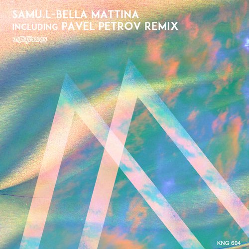 Samu.l - Bella Mattina (KNG604)