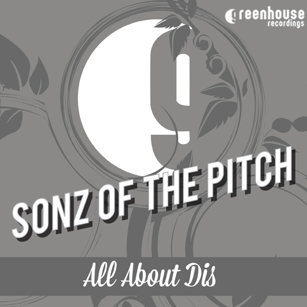 00 Sonz Of The Pitch - All About Dis Cover