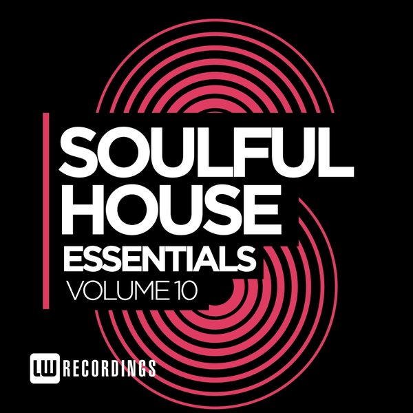VA - Soulful House Essentials, Vol. 10 (LWSHE10)