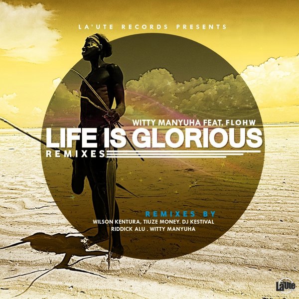 Witty Manyuha - Life Is Glorious (Remixes)(LUR011)