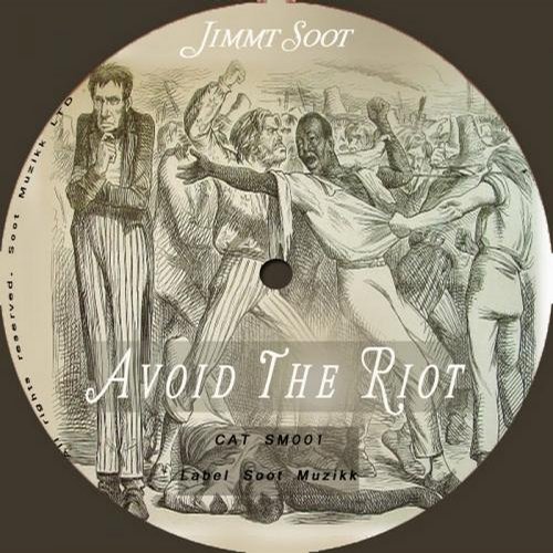 Jimmy Soot - Avoid The Riot (CAT43032)