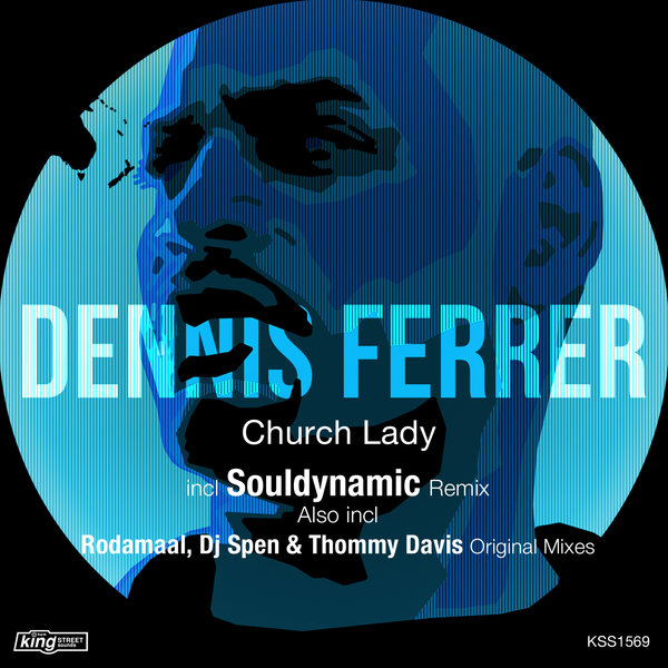 Dennis Ferrer - Church Lady Cover