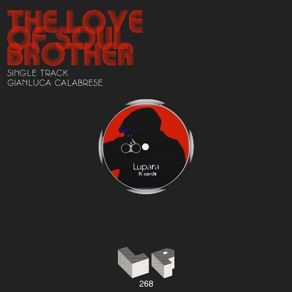 Gianluca Calabrese - The Love of Soul Brother