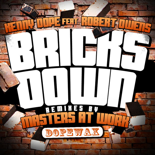 Kenny Dope, Robert Owens - Bricks Down (DW-111mawr)