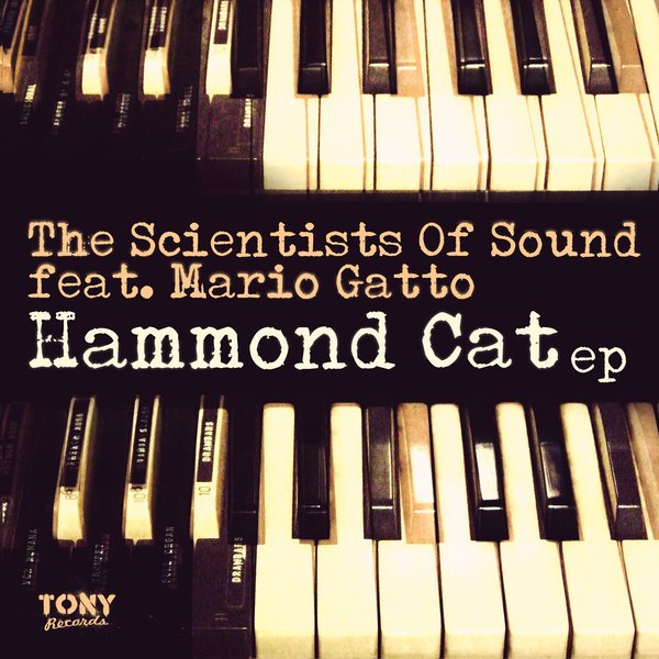 The Scientists Of Sound, Mario Gatto - Hammond Cat EP Cover
