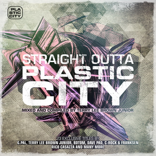 VA - Straight Outta Plastic City (by Terry Lee Brown Junior)