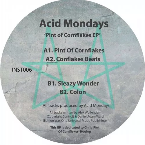 Acid Mondays - Pint of Cornflakes (INST006)