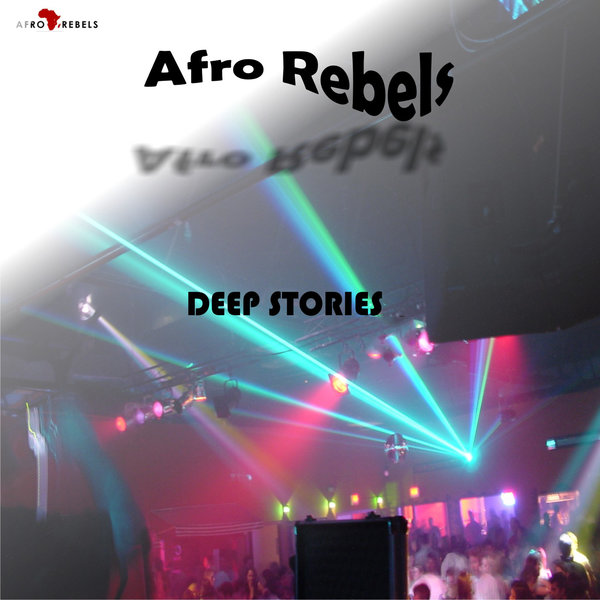 00 Afro Rebels - Deep Stories Cover