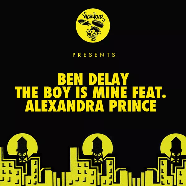 Ben Delay - The Boy Is Mine Feat. Alexandra Prince (NUR23734)