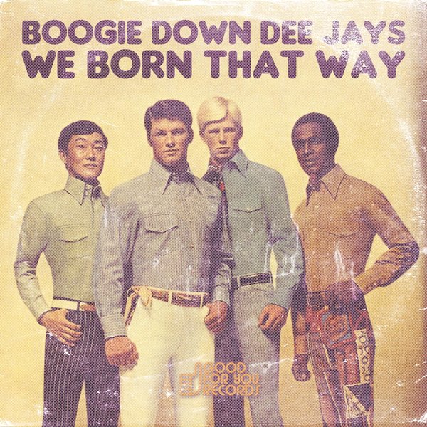 00 Boogie Down Dee Jays - We Born That Way Cover