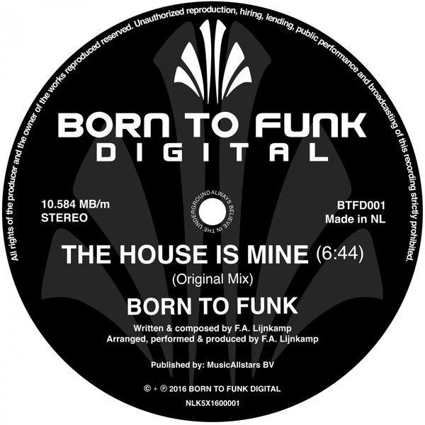 Born To Funk - The House Is Mine (BTFD001)