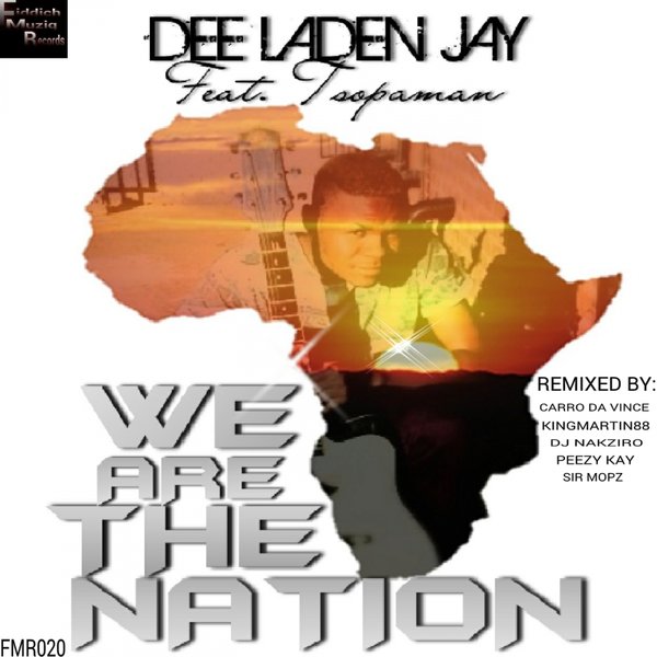 00 Dee Laden Jay, Tsopaman - We Are The Nation Cover