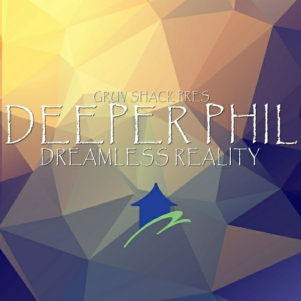 00 Deeper Phil - Dreamless Reality Cover