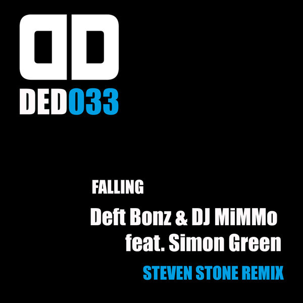Deft Bonz, Deejay MiMMo - Falling (Steven Stone Remix)(DED033)
