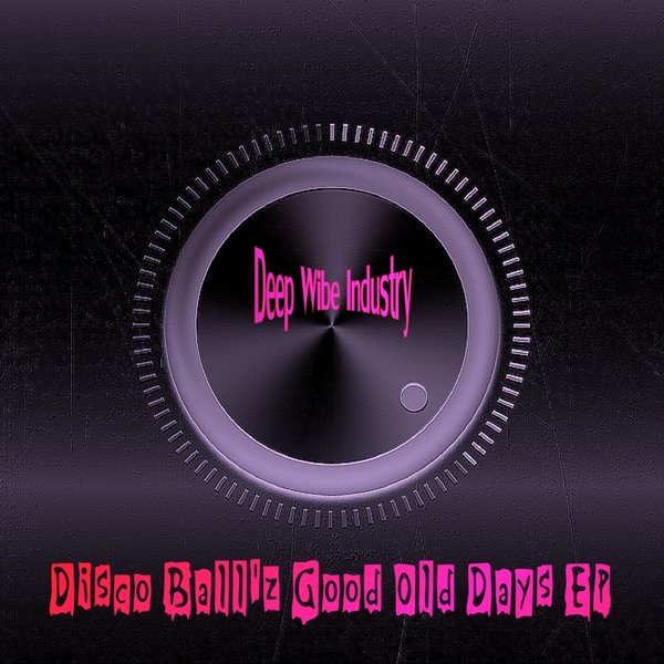 00 Disco Ball'z - Good Old Days EP Cover