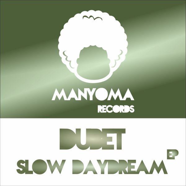 00 Dubet - Slow Daydream EP Cover