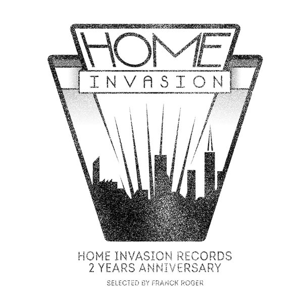Franck Roger - Home Invasion Records "2 Years Anniversary" (91647)