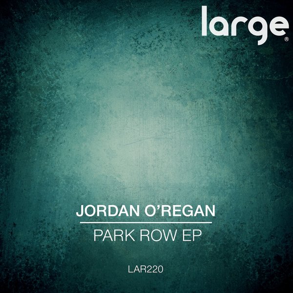 00 Jordan O'Regan - Park Row EP Cover