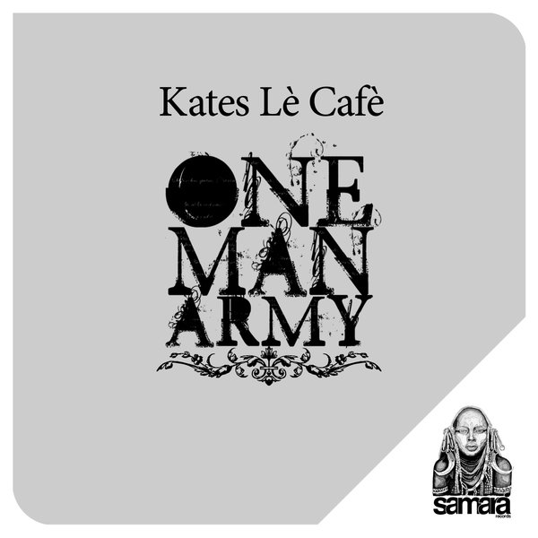 00 Kates Le Cafe - One Man Army Cover