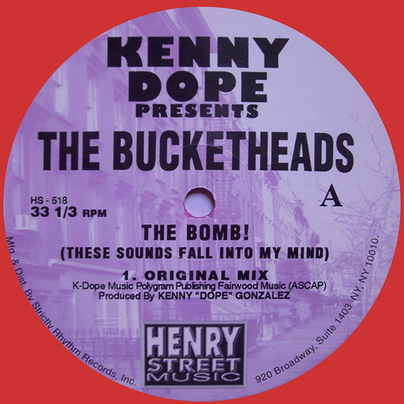 Kenny "Dope" presents The Bucketheads - The Bomb! (These Sounds Fall Into My Mind)(HS-518-R)