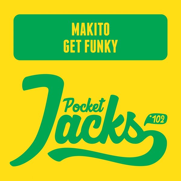 Makito - Get Funky PJT102