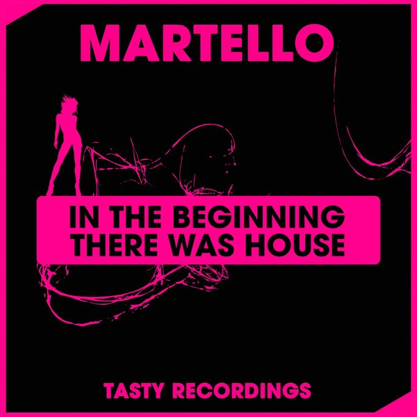 00 Martello - In The Beginning There Was House Cover