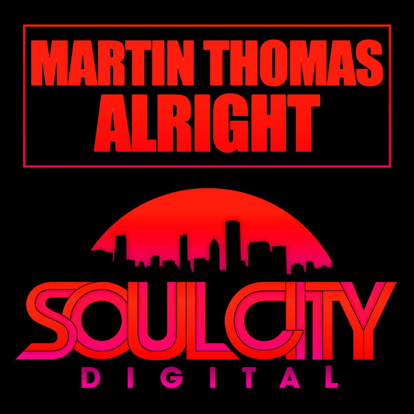 Martin Thomas - Alright SCD070