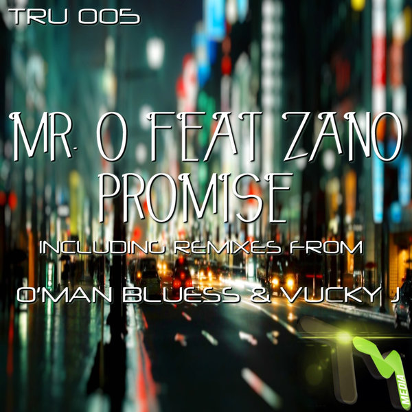 Mr. O, Zano - Promise (TRU005)