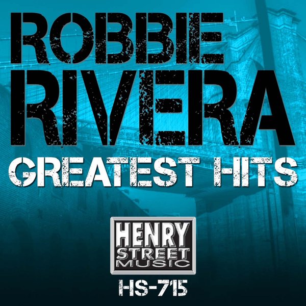 00 Robbie Rivera - Greatest Hits Cover