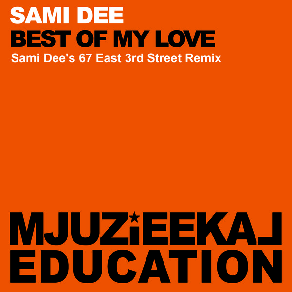Sami Dee - Best Of My Love (MJUZIEEKAL172)
