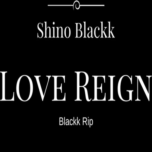 00 Shino Blackk - Love Reign Cover