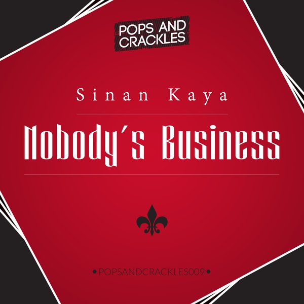 00 Sinan Kaya - Nobody's Business Cover
