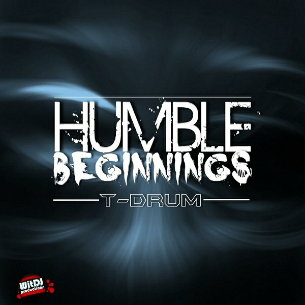 00 T-Drum - Humble Beginnings EP Cover