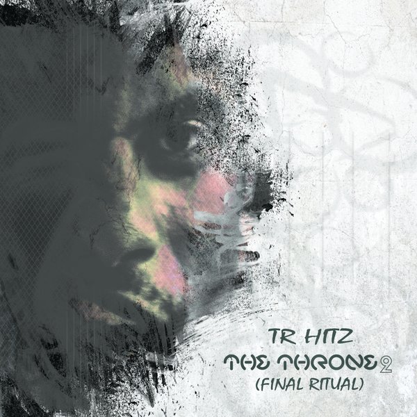 TR Hitz - The Throne 2 (Final Ritual) (TR001)