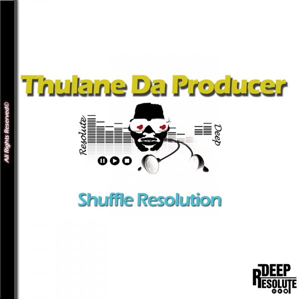 Thulane Da Producer - Shuffle Resolution