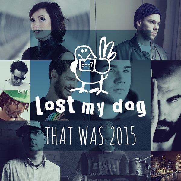 VA - That Was 2015: Lost My Dog Records (LMDLP025)