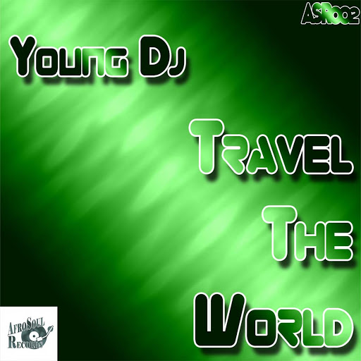 00 Young DJ - Travel the World Cover