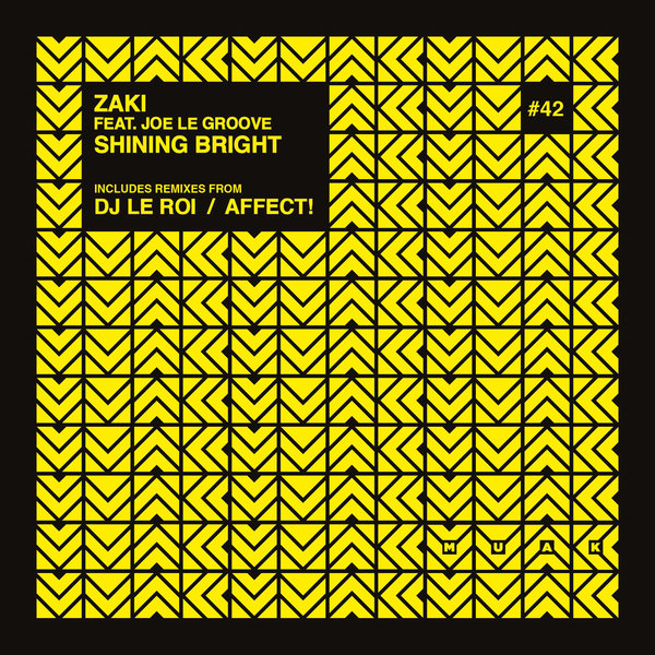 Zaki, Joe Le Groove - Shining Bright (MUAK042)
