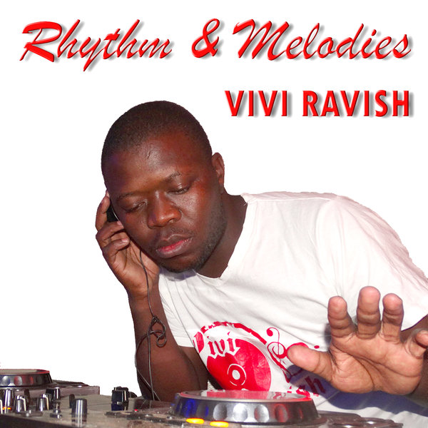 Vivi Ravish - Rhythm & Melodies (LVRCD03)