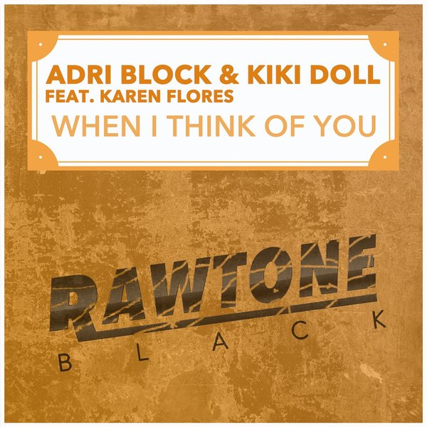 Adri Block, Kiki Doll, Karen Flores - When I Think Of You RAWBL015