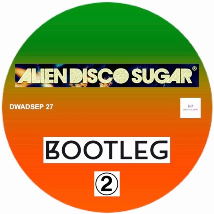 00 Alien Disco Sugar - Bootleg 2 Cover