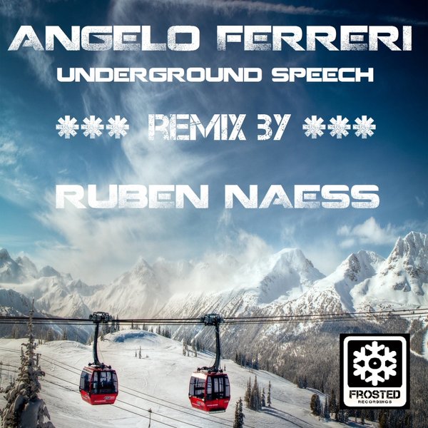 Angelo Ferreri - Underground Speech Frosted063