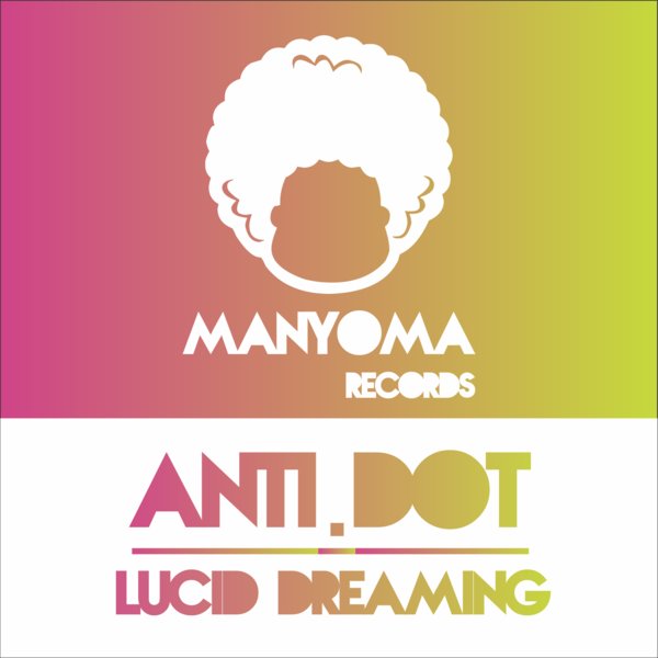 00 Anti.Dot - Lucid Dreaming Cover