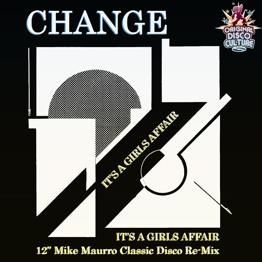 Change - It's a Girl's Affair (12' Mike Maurro Classic Disco Re-Mix) 763002 6376839