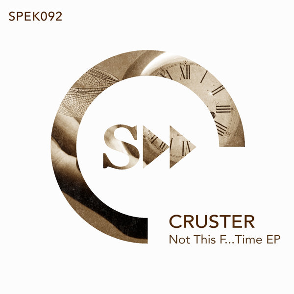 Cruster - Not This F... Time EP SPEK092
